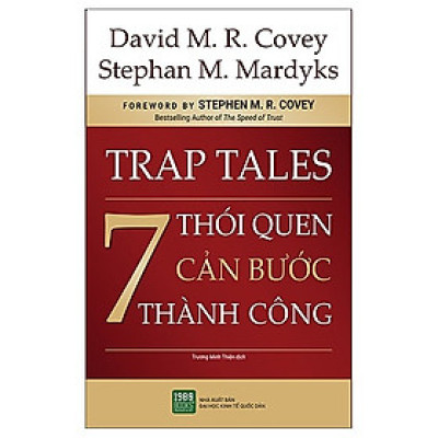 Cuốn Sách Kỹ Năng Cực Hay Để Thành Công: 7 Thói Quen Cản Bước Thành Công