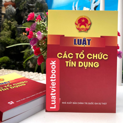 Luật Các Tổ Chức Tín Dụng 