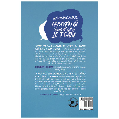 Chớ Hoang Mang Chuyện Gì Cũng Có Cách Lo Toan