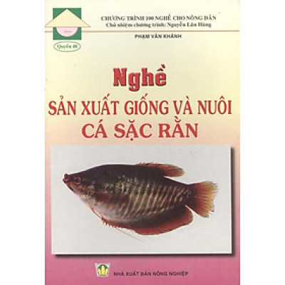 Sách - Nghề Sản Xuất Giống Và Nuôi Cá Sặc Rằn - NXB Nông Nghiệp