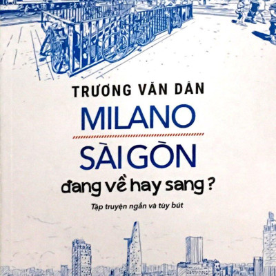 Milano Sài Gòn Đang Về Hay Sang?