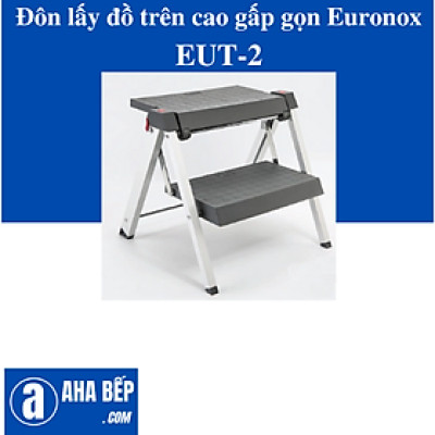ĐÔN LẤY ĐỒ TRÊN CAO GẤP GỌN EURONOX EUT-2 - HÀNG CHÍNH HÃNG