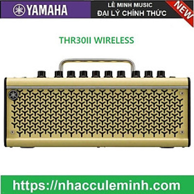 Amply Yamaha THR30II Wireless (Không dây)