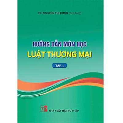 Hướng Dẫn Môn Học Luật Thương Mại  - DH