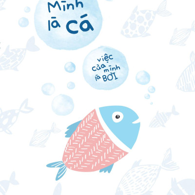 Mình Là Cá, Việc Của Mình Là Bơi - Sống Như Người Nhật (Tái Bản 2024)