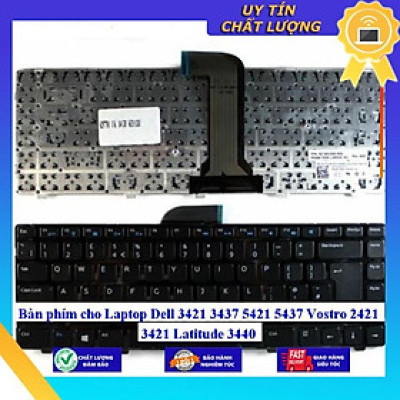 Bàn phím cho Laptop Dell 3421 3437 5421 5437 Vostro 2421 3421 Latitude 3440 - Hàng Nhập Khẩu New Seal