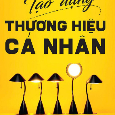 Tạo Dựng Thương Hiệu Cá Nhân (Tái Bản 2022)