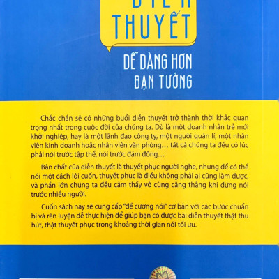 Diễn Thuyết Dễ Dàng Hơn Bạn Tưởng - Đề Cương Nói Tối Ưu Cho Bất Kỳ Ai