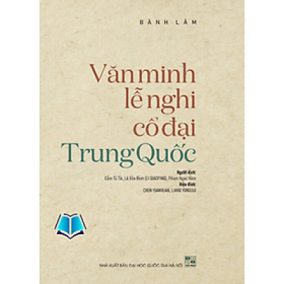 Sách - Văn Minh Lễ Nghi Cổ Đại Trung Quốc
