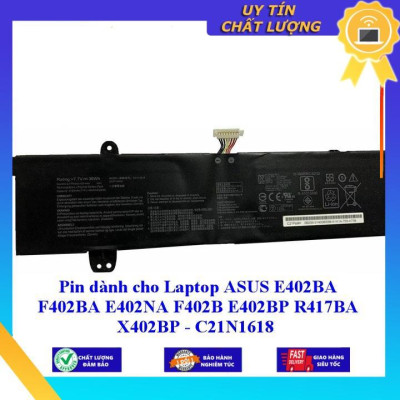 Pin dùng cho Laptop ASUS E402BA F402BA E402NA F402B E402BP R417BA X402BP - C21N1618 - Hàng Nhập Khẩu New Seal