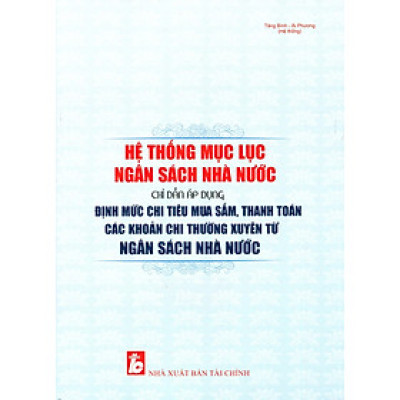 Hệ Thống Mục Lục Ngân Sách Nhà Nước, Luật Ngân Sách Nhà Nước Và Quản Lý Sử Dụng Chi Tiêu Nội Bộ, Thanh Toán, Quyết Toán Nguồn Vốn Ngân Sách