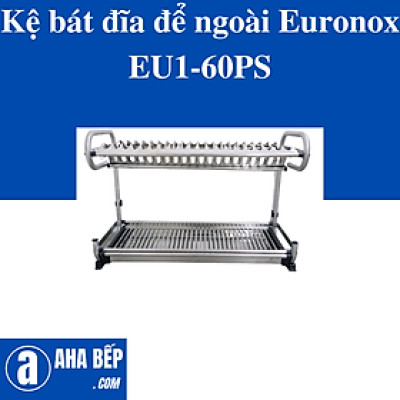Kệ bát đĩa để ngoài Euronox EU1-60PS . HÀNG CHÍNH HÃNG