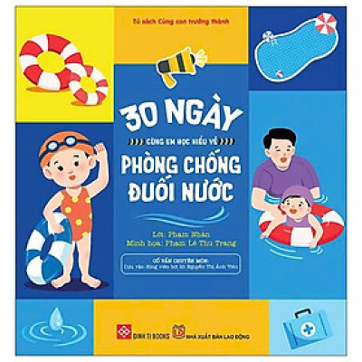 30 Ngày Cùng Em Học Hiểu Về - Phòng Chống Đuối Nước