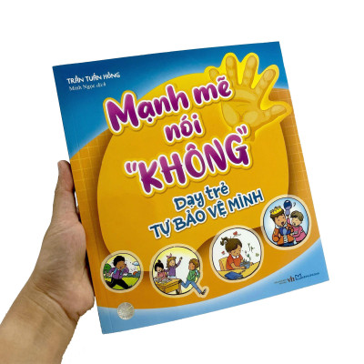 Sách - Mạnh Mẽ Nói "Không" Dạy Trẻ Tự Bảo Vệ Mình