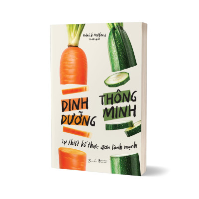 Dinh Dưỡng Thông Minh - Tự Thiết Kế Thực Đơn Lành Mạnh - Bản Quyền