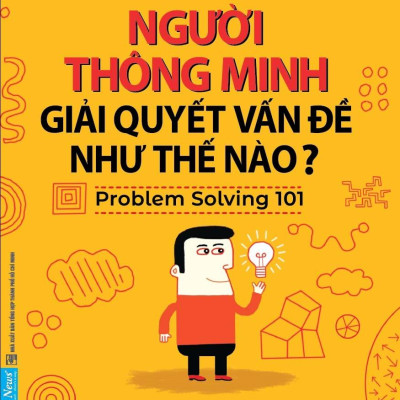 Combo Sách Người Giỏi Không Phải Là Người Làm Tất Cả + Người Thông Minh Giải Quyết Vấn Đề Như Thế Nào? (Bộ 2 Cuốn)