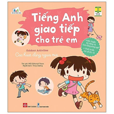 Sách Tiếng Anh Giao Tiếp Cho Trẻ Em - Outdoor Activities - Các Hoạt Động Ngoài Trời
