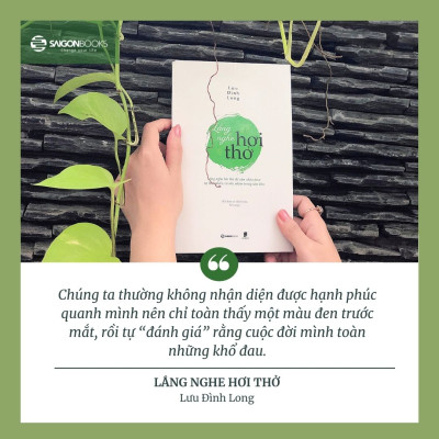 Lắng nghe hơi thở - Tác giả: Lưu Đình Long - Lắng nghe chính mình và Hạnh phúc trong Giáo Pháp.