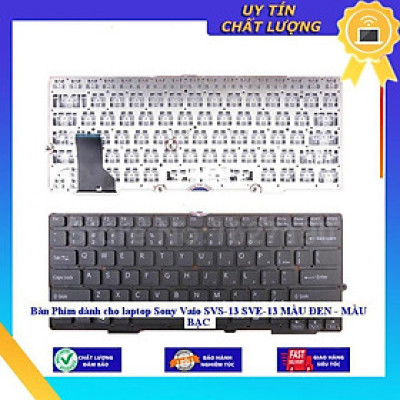 Bàn Phím dùng cho laptop Sony Vaio SVS-13 SVE-13 MÀU ĐEN - MÀU BẠC - Hàng Nhập Khẩu New Seal