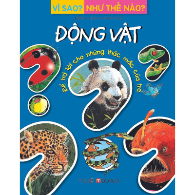 Sách - Vì Sao - Như Thế Nào - Động Vật - Đông A