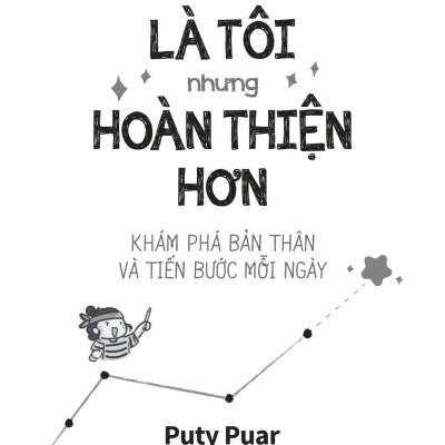 Sách - Self-Improved Me - Là Tôi Nhưng Hoàn Thiện Hơn - Khám Phá Bản Thân Và Tiến Bước Mỗi Ngày