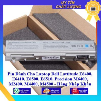 Pin dùng cho Laptop Dell Lattitude E6400 E6410 E6500 E6510 Precision M6400 M2400 M4400 M4500 - Hàng Nhập Khẩu MIBAT538