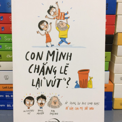 Con Mình Chẳng Lẽ Lại Vứt