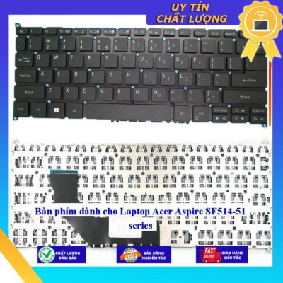 Bàn phím dùng cho Laptop Acer Aspire SF514-51 series - Hàng Nhập Khẩu New Seal