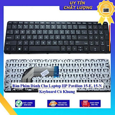 Bàn Phím dùng cho Laptop HP Pavilion 15-E 15-N Keyboard Có Khung  - Hàng Nhập Khẩu New Seal