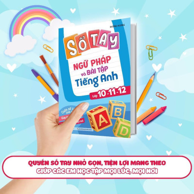 Sách - Sổ Tay Ngữ Pháp Và Bài Tập Tiếng Anh Lớp 10-11-12 - Takenote Ngữ Pháp 10-11-12 - Megabook