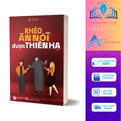 Khéo Ăn Nói Được Thiên Hạ