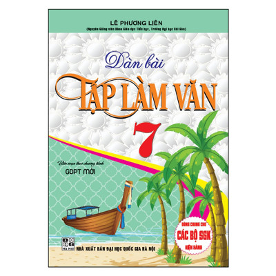 Combo Tuyển Tập Đề Và Dàn Bài Kiểm Tra Ngữ Văn 7 ( Dùng Chung Cho Các Bộ SGK Hiện Hành - Bộ 3 Cuốn )