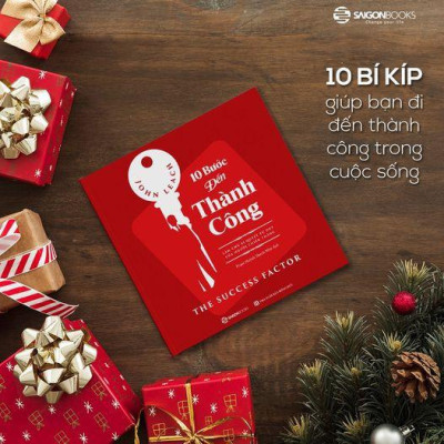 10 bước đến thành công: Làm chủ bí quyết tư duy của người chiến thắng (The Success Factor) - Tác giả: John Leach
