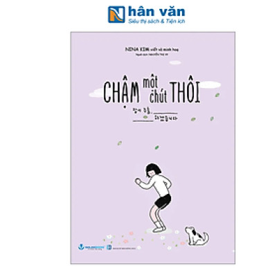 Chậm Một Chút Thôi (Tái Bản 2024)