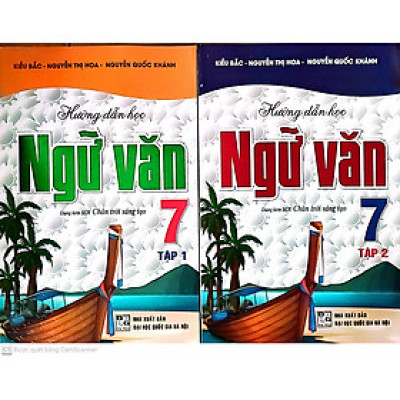 Combo Hướng Dẫn Học Ngữ Văn Lớp 7 Tập 1 + Tập 2 ( Dùng Kèm Sách Giáo Khoa Chân Trời Sáng Tạo ) HA