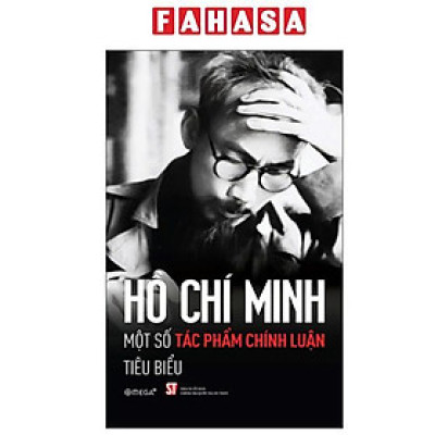 Sách - Hồ Chí Minh - Một Số Áng Văn Chính Luận Tiêu Biểu