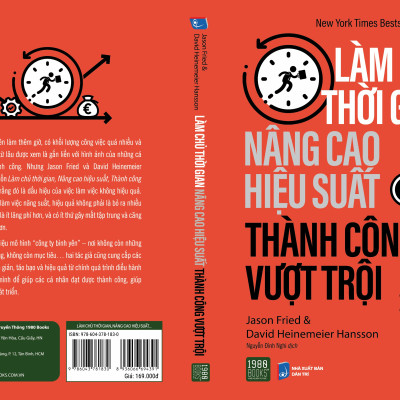 Làm chủ thời gian, nâng cao hiệu suất, thành công vượt trội - Jason Fried & David Heinemeier Hansson (1980HCM)