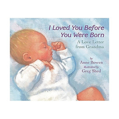 I Loved You Before You Were Born