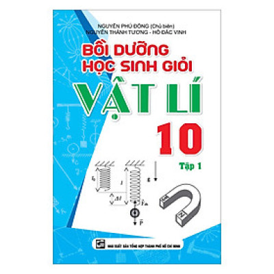 Bồi Dưỡng Học Sinh Giỏi Vật Lí 10 - Tập 1