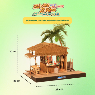 MÔ HÌNH MIỀN TÂY TỰ LẮP RÁP DIY - ĐIỆU HÒ PHƯƠNG NAM - MT02