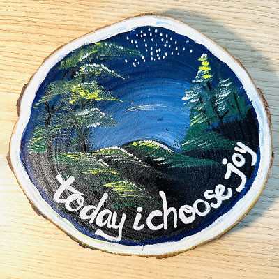 Tranh Vẽ Tay Trên Gỗ Thông Today I Choose Joy Decor Trang Trí Độc Bản Handmade