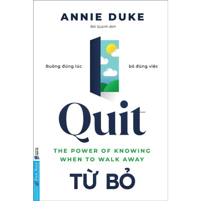 Sách - Từ Bỏ - Quit - Annie Duke - First News