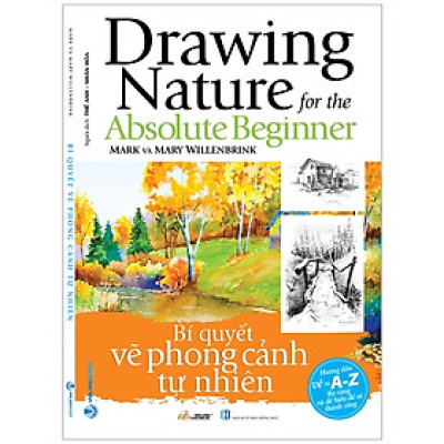 Bí Quyết Vẽ Phong Cảnh Tự Nhiên - Drawing Nature For The Absolute Beginner