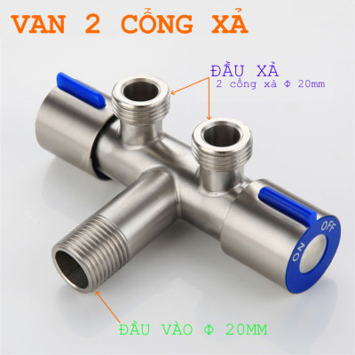 Van nước 2 cổng xả đóng mở riêng biệt Chất liệu Inox 304 