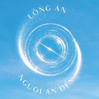 Lòng An - Người An Đến