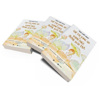 Sách - Chế Tác Bình An Và Hạnh Phúc Trong Giáo Dục - Thái Hà Books