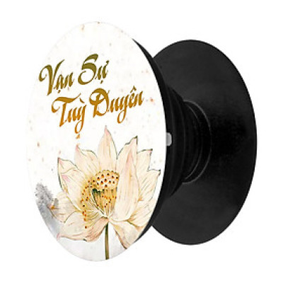 Popsocket in hình dành cho điện thoại Mẫu Vạn Sự Tuỳ Duyên