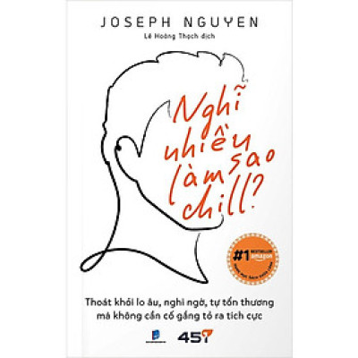 Nghĩ Nhiều Làm Sao Chill?