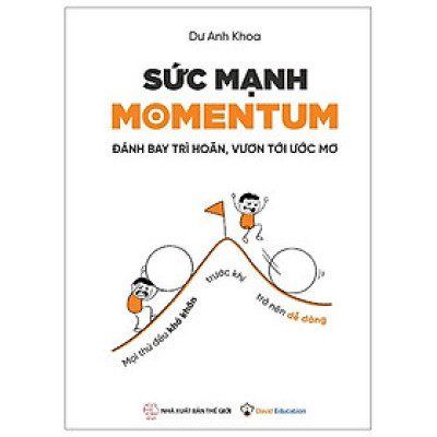 Sức Mạnh Momenttum - Đánh Bay Trì Hoãn, Vươn Tới Ước Mơ