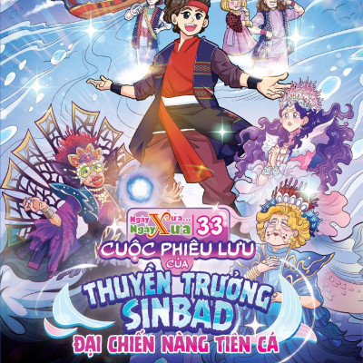 Sách - Ngày Xửa Ngày Xưa - Tập 33 - Cuộc Phiêu Lưu Của Thuyền Trưởng Sinbad - Đại Chiến Nàng Tiên Cá
